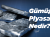 Gümüş Piyasasında Yatırım, Fiyatlar ve Güncel Bilgiler